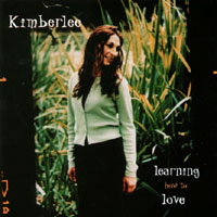 Kimberlee : Learning How to Love