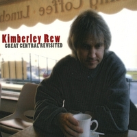 Kimberley Rew : Great Central Revisited