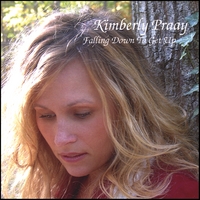 Kimberly Praay : Falling Down to Get Up
