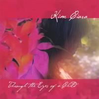 Kim Ciara : Through the Eyes of a Child