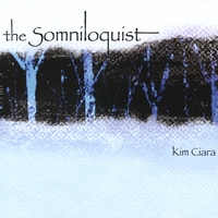 KIM CIARA: The Somniloquist