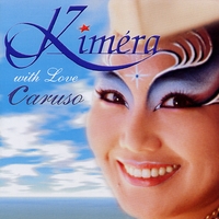 Kimera : With Love, Caruso