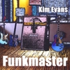 KIM EVANS: Funkmaster