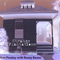 Kim Fowley and Buzzy Beano : Strange Plantations