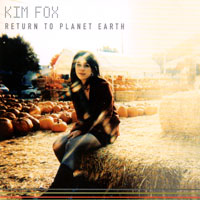 Kim Fox : Return To Planet Earth