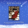 KIM KALMAN: A Christmas to Remember