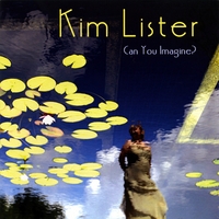 Kim Lister : Can You Imagine?