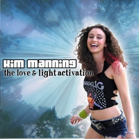 KIM MANNING: The Love and Light Activation