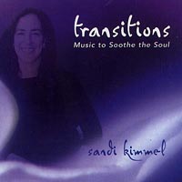 Sandi Kimmel : Transitions - Music to Soothe the Soul