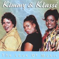 Kimmy & Klasse' : The Love Of Music