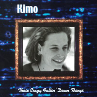 KIMO: Those Crazy Fallin' Down Things