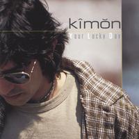 Kimon : Your Lucky Day
