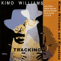 KIMO WILLIAMS AND KIMOTION: Tracking