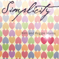 Kim & Reggie Harris : Simplicity