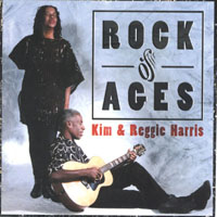Kim & Reggie Harris : Rock of Ages