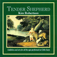 Kim Robertson : Tender Shepherd
