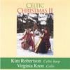 KIM ROBERTSON: Celtic Christmas 2