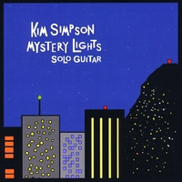Kim Simpson : Mystery Lights: Solo Guitar