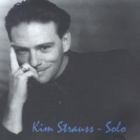 Kim Strauss : Solo