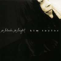 Kim Taylor : So Black, So Bright