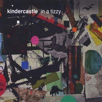 Kindercastle : In A Tizzy