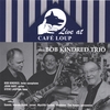 BOB KINDRED: Live at Cafe Loup