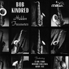BOB KINDRED: Hidden Treasures