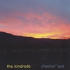 THE KINDREDS: Checkin' Out
