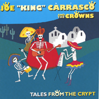 Joe King Carrasco : Tales From The Crypt