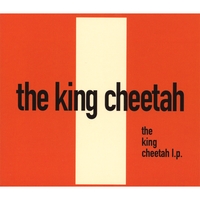 The King Cheetah : The King Cheetah LP