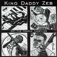 King Daddy Zeb : Get the People Together