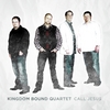 Kingdom Bound Quartet: Call Jesus