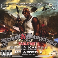 DE APOSTLE AND SIZZLA KALONJI: Armed & Dangerous Volume 1