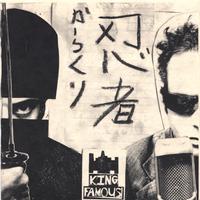 King Famous : Ninja Karakuri