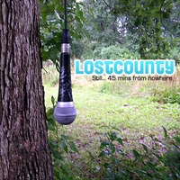 KING HENRY: Lost County Vol. II Still 45 Min. From Nowhere