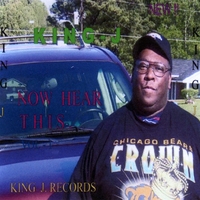 King J-carl Gladney : Now Hear This