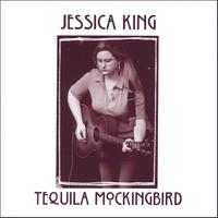 JESSICA KING: Tequila Mockingbird