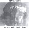 KING JESUS: On My Weh Back Home