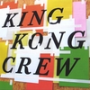 KING KONG CREW: Reincarnation of fools