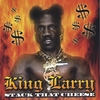 KING LARRY: Stack That Cheese