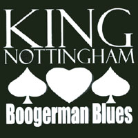 King Nottingham : Boogerman Blues