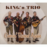 King'n Trio : Comin' Round Again
