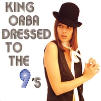 King Orba : Dressed to the 9's