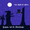 KINGSLEY AND THE SHACKLEBOLTS: The Order of Wrock