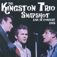 The Kingston Trio : Snapshot-Live in Concert 1965 (double disc)