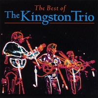 The Kingston Trio : The Best Of
