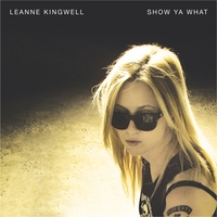Leanne Kingwell : Show Ya What