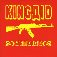 Kincaid : Wendigo