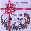 BILL KINTZER: Bill Kintzer's Guitar Christmas Volume 3