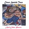 BILL KINTZER: Down Spanish Town